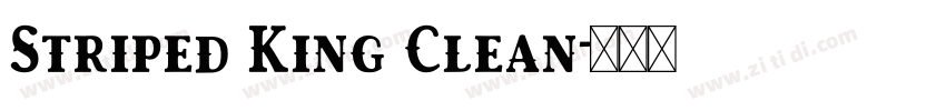 Striped King Clean字体转换
